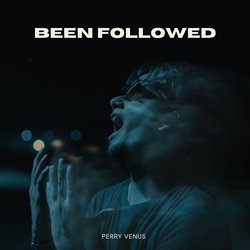 Been Followed-CAk4WSZHGmA