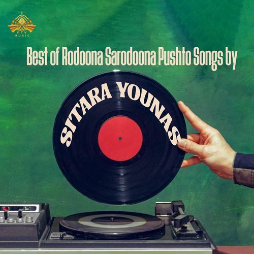 Best of Rodoona Sarodoona Pushto Songs by Sitara Younas