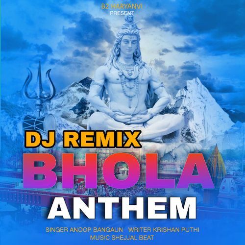 Bhole Anthem (Dj Remix)