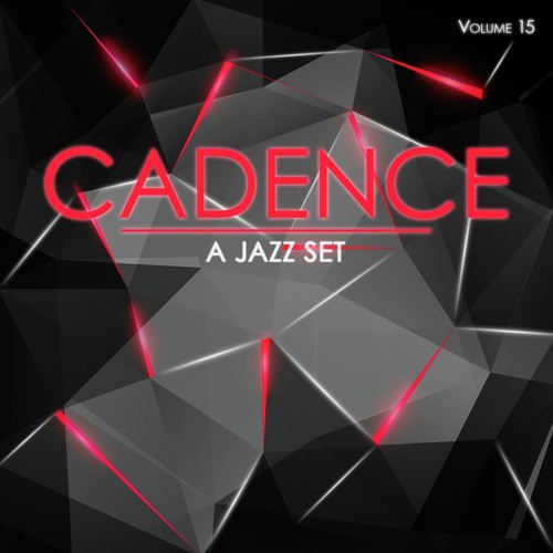 Cadence: A Jazz Set, Vol. 15