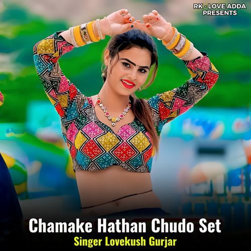 Chamake Hathan Chudo Set