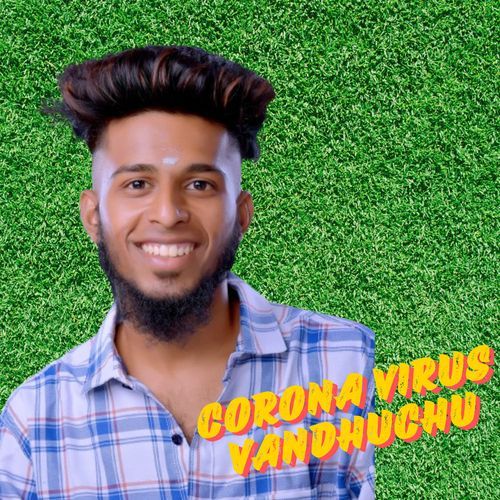 Corona Virus Vandhuchu