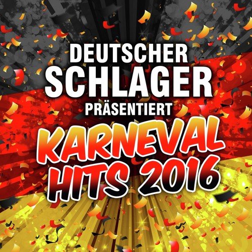 Deutscher Schlager präsentiert Karneval Hits 2016