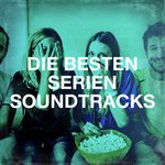 Die Besten Serien Soundtracks