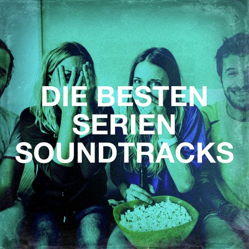 Die Besten Serien Soundtracks_poster_image