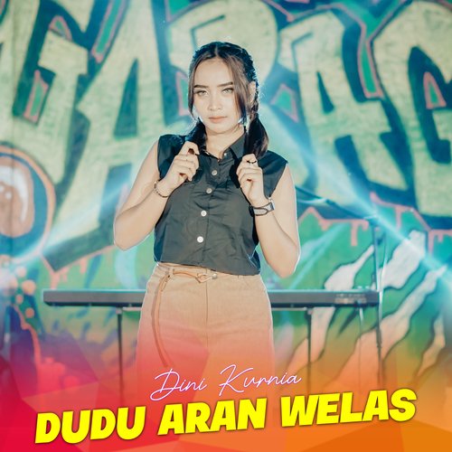 Dudu Aran Welas