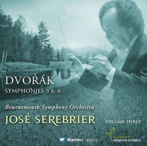 Dvořák: Symphonies Nos. 3 & 6