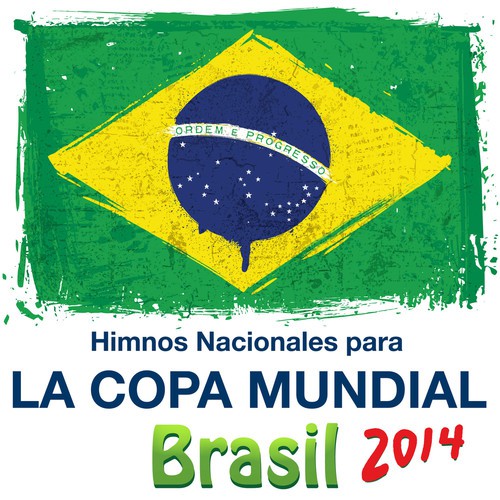Himnos Nacionales Para - La Copa Mundial - Brasil 2014