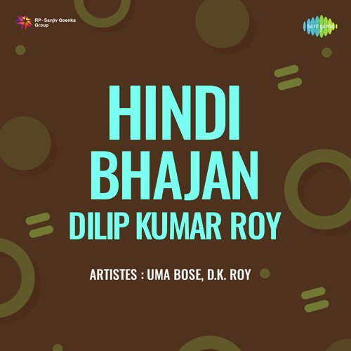 Hindi Bhajan Dilip Kumar Roy