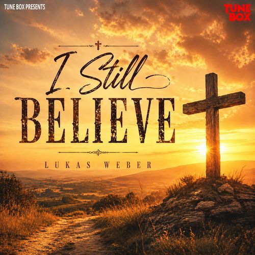 I Still Believe