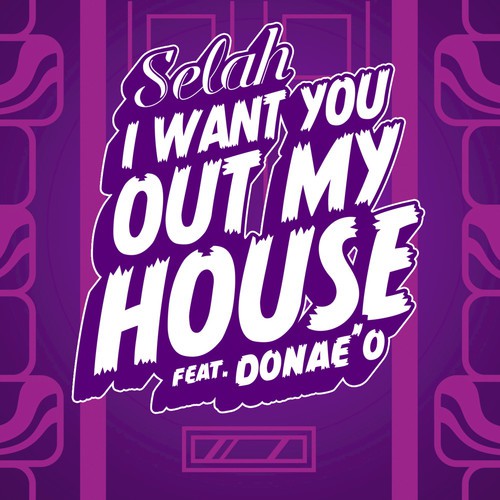 I Want You Out My House_poster_image