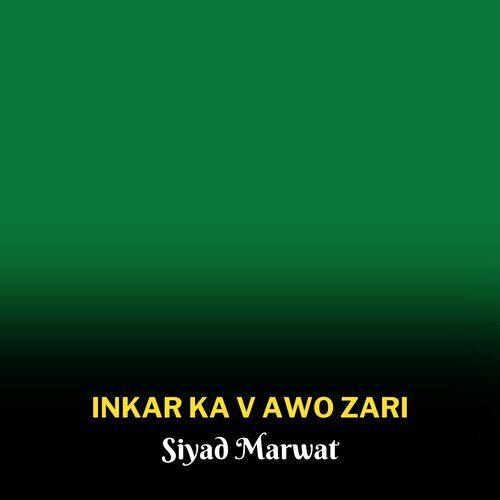 Inkar Ka V Awo Zari