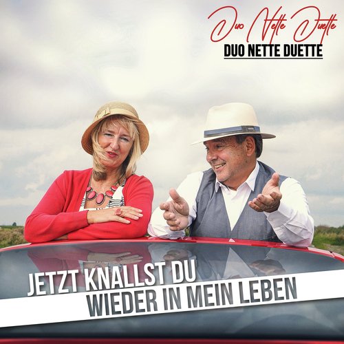 Jetzt knallst Du wieder in mein Leben (Radio Edit)