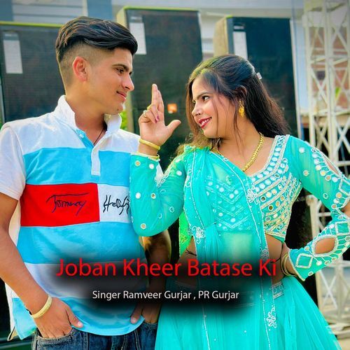 Joban Kheer Batase Ki