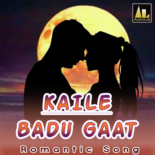 KAILE BADU GAAT ROMANTIC SONG