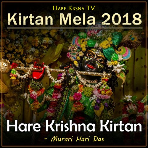 Kirtan Mela 2018 Hare Krishna Kirtan (Live)