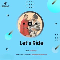 Let's Ride-HS4SZxJpUXU