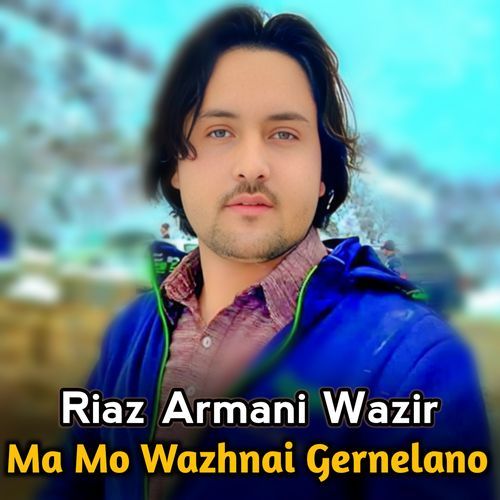 Ma Mo Wazhnai Gernelano