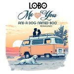 Me And You And A Dog Named Boo (Reimagined) (Reimagined)
