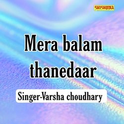 Mera Balam Thanedaar-XT0AXiN3BmQ