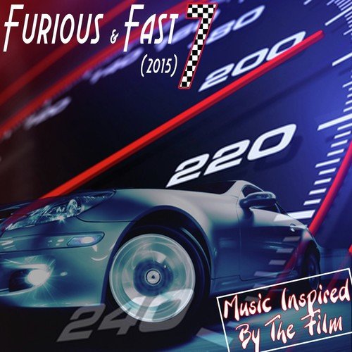 Music Inspired by the Film: Furious & Fast 7 (2015)
