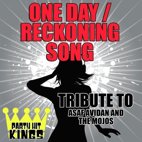 One Day (Reckoning Song) [Tribute to Asaf Avidan and the Mojos] - Single_poster_image