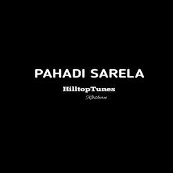 Pahadi Sarela-RC4IfSYBR2c