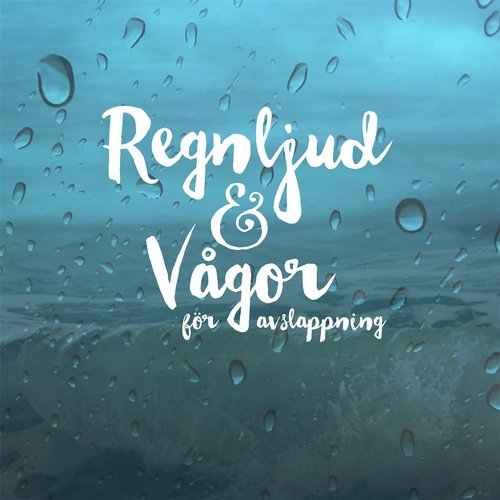 Regnljud och vågor för avslappning