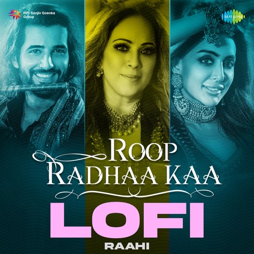 Roop Radhaa Kaa - Lofi