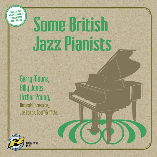 Some British Jazz Pianists