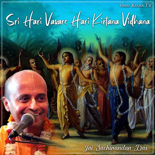 Sri Hari Vasare Hari Kirtana Vidhana