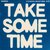 Take Some Time (Kyle McEvoy & Ezzy Remix)