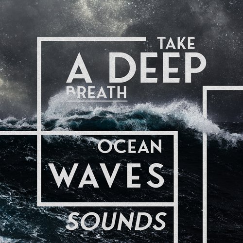 Take a Deep Breath: Ocean Waves Sounds for Relaxing Breathing Practice_poster_image