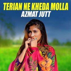 Terian Ne Kheda Molla-Nj0OaCJ4T2E