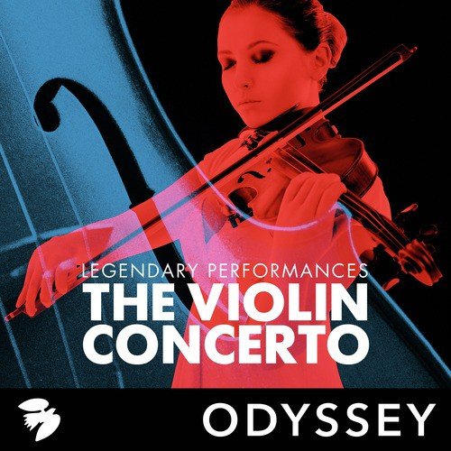 The Violin Concerto: Legendary Performances