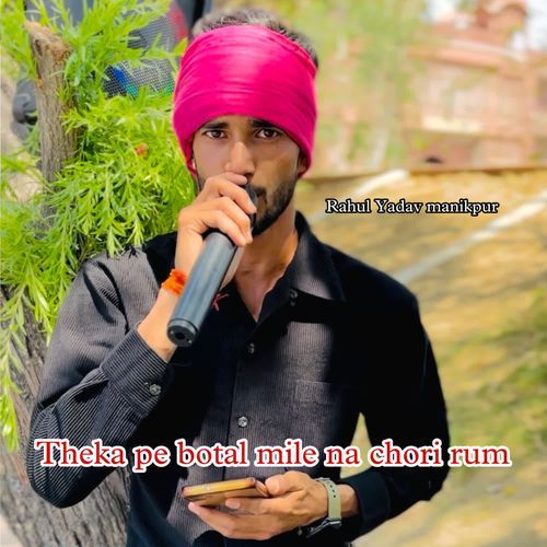 Theka pe botal mile na chori rum