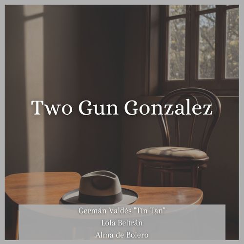 Two Gun Gonzalez_poster_image