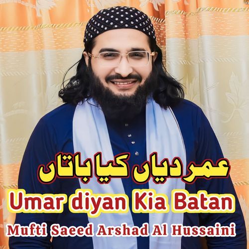 Umar diyan Kia Batan