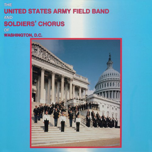 United States Army Field Band Soldiers' Chorus