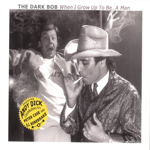 ANDY DICK & THE DARK BOB cover art