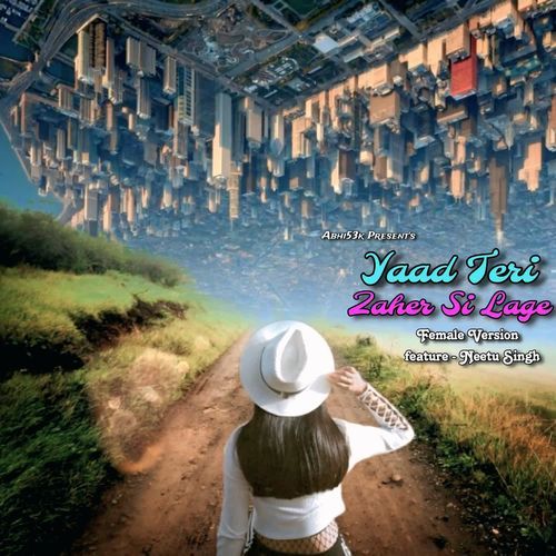 Yaad Teri Zaher Si Lage ( Female Version )