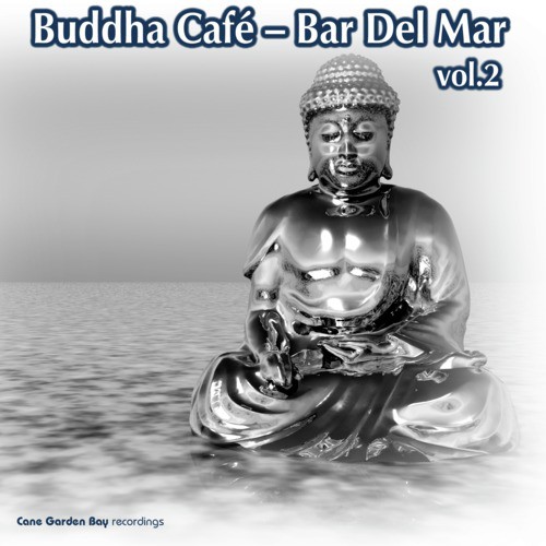 Buddha Cafe - Bar Del Mar Vol.2