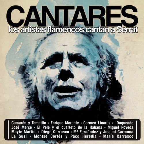 Cantares. Los Artistas Flamencos Cantan A Serrat