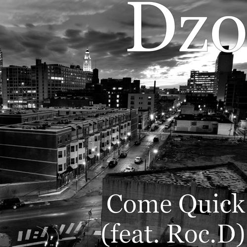 Come Quick (feat. Roc.D)