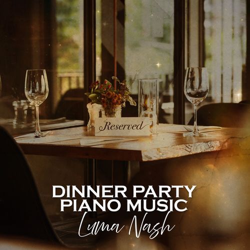 Dinner Party Piano Music