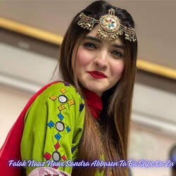 Falak Naaz Nawe Sandra Abbasen Ta Ba Shpe La Zu