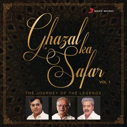 Ghazal Ka Safar, Vol. 1