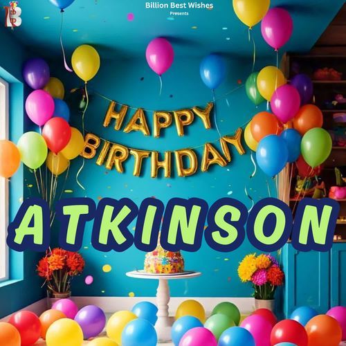 Happy Birthday Atkinson