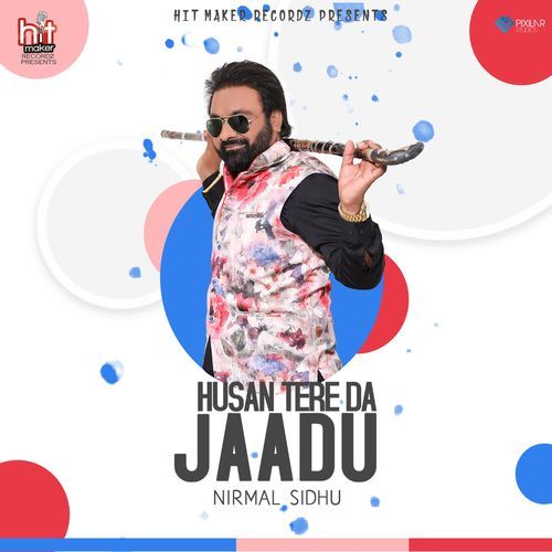 Husan Tere Da Jaadu