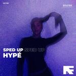 Hypé (Stutter Techno Sped Up)